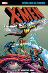 X-Men Epic Collection: The Sentinels Live (Trade Paperback)