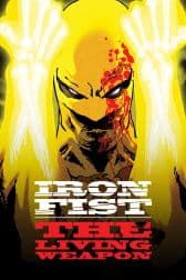 Iron Fist: The Living Weapon (2014 - 2015)